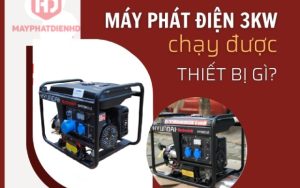 Máy phát điện 3kW chạy được những thiết bị gì trong gia đình?