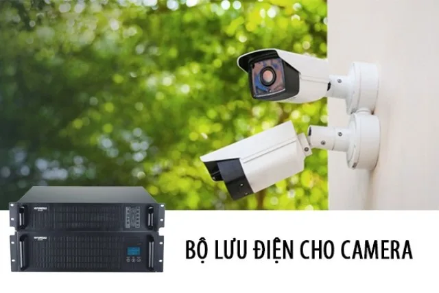 Bộ lưu điện cho camera có vai trò quan trọng